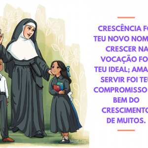 ANGÉLICA... CRESCÊNCIA... FILHA DE MARIA... VIOLETA DO SENHOR...